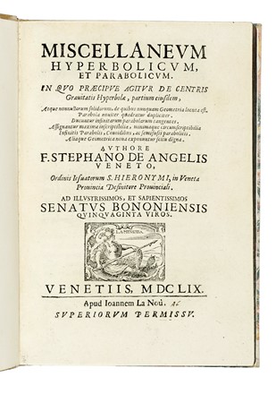  Degli Angeli Stefano : Miscellaneum hyperbolicum, et parabolicum... Scienze tecniche e matematiche  - Auction Books, Autographs and Manuscripts - Libreria Antiquaria Gonnelli - Casa d'Aste - Gonnelli Casa d'Aste