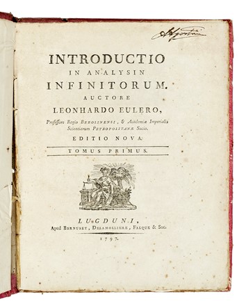  Euler Leonhard : Introductio in analysin infinitorum [...] Tomus Primus (-secundus).  - Asta Libri, autografi e manoscritti - Libreria Antiquaria Gonnelli - Casa d'Aste - Gonnelli Casa d'Aste