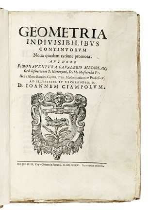  Cavalieri Bonaventura : Geometria indivisibilibus continuorum nova quadam ratione promota... Geometria, Scienze tecniche e matematiche, Scienze tecniche e matematiche  - Auction Books, Autographs and Manuscripts - Libreria Antiquaria Gonnelli - Casa d'Aste - Gonnelli Casa d'Aste
