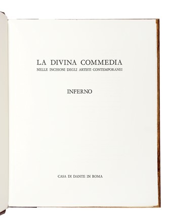  Alighieri Dante : La Divina Commedia nelle incisioni degli Artisti contemporanei. Dantesca, Libro d'Artista, Letteratura, Collezionismo e Bibliografia  Franco Mulas, Renzo Vespignani  (Roma, 1924 - 2001), Giacomo [pseud. di Manzoni Giacomo] Manz�  (Bergamo, 1908 - Roma, 1991), Lino Bianchi Barriviera  (Montebelluna, 1906 - Acilia, 1985), Pietro Annigoni  (Milano, 1910 - Firenze, 1988), Emilio Greco  (Catania, 1913 - Roma, 1995), Giorgio Petrocchi, Giovanni Fallani  - Auction Books, Autographs and Manuscripts - Libreria Antiquaria Gonnelli - Casa d'Aste - Gonnelli Casa d'Aste