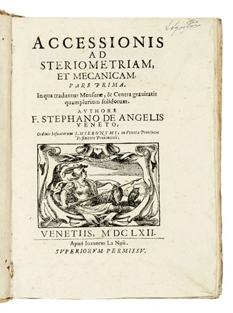  Degli Angeli Stefano : Accessionis ad steriometriam, et mecanicam, pars prima.... Geometria, Scienze tecniche e matematiche, Scienze tecniche e matematiche  - Auction Books, Autographs and Manuscripts - Libreria Antiquaria Gonnelli - Casa d'Aste - Gonnelli Casa d'Aste
