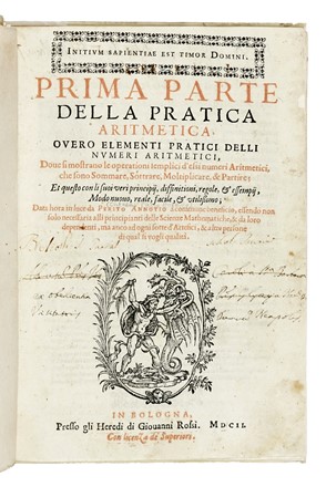  Cataldi Pietro Antonio : Prima (-seconda) parte della pratica aritmetica... Scienze tecniche e matematiche  - Auction Books, Autographs and Manuscripts - Libreria Antiquaria Gonnelli - Casa d'Aste - Gonnelli Casa d'Aste