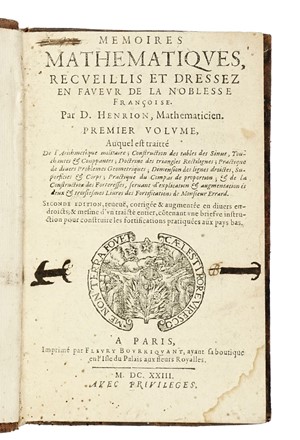  Henrion Didier, Regiomontanus Iohannes : Memoires mathematiques, recueillis et dressez en faueur de la noblesse fran�oise... Scienze tecniche e matematiche, Architettura Militare, Architettura  - Auction Books, Autographs and Manuscripts - Libreria Antiquaria Gonnelli - Casa d'Aste - Gonnelli Casa d'Aste