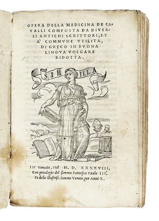 Opera della medicina de cavalli composta da diversi antichi scrittori, et a' commune utilita, di greco in buona lingua volgare ridotta. Caccia e pesca, Equitazione, Veterinaria, Feste - Folklore - Giochi - Sport, Feste - Folklore - Giochi - Sport, Medicina  - Auction Books, Autographs and Manuscripts - Libreria Antiquaria Gonnelli - Casa d'Aste - Gonnelli Casa d'Aste