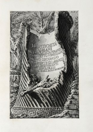  Giovanni Battista Piranesi  (Mogliano Veneto, 1720 - Roma, 1778) : Le antichit� romane.  - Asta Arte Antica, Moderna e Contemporanea [parte I] - Libreria Antiquaria Gonnelli - Casa d'Aste - Gonnelli Casa d'Aste