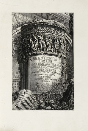  Giovanni Battista Piranesi  (Mogliano Veneto, 1720 - Roma, 1778) : Le antichit� romane.  - Asta Arte Antica, Moderna e Contemporanea [parte I] - Libreria Antiquaria Gonnelli - Casa d'Aste - Gonnelli Casa d'Aste