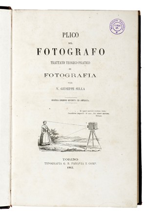  Sella Giuseppe : Plico del fotografo [...] Seconda edizione. Fotografia  - Auction Libri, Autografi e Manoscritti - Libreria Antiquaria Gonnelli - Casa d'Aste - Gonnelli Casa d'Aste