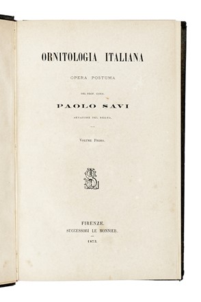  Savi Paolo : Ornitologia italiana: opera postuma.  - Asta Libri, Autografi e Manoscritti - Libreria Antiquaria Gonnelli - Casa d'Aste - Gonnelli Casa d'Aste
