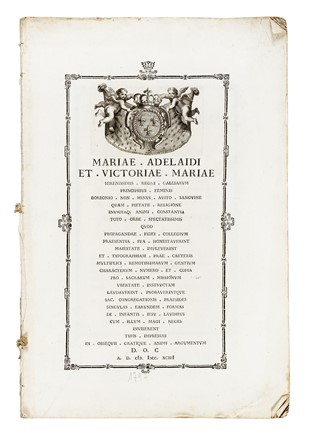 Mariae Adelaidi et Victoriae Mariae serenissimis Regni Galliarum principibus [...] quod Propagandae Fidei Collegium praesentia sua honestaverint [...] et typographiam [...] laudaverint...  - Asta Libri, Autografi e Manoscritti - Libreria Antiquaria Gonnelli - Casa d'Aste - Gonnelli Casa d'Aste