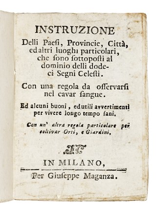 Instruzione delli paesi [...] sottoposti al dominio delli dodici segni celesti, con una regola da osservarsi nel cavar sangue...  - Asta Libri, Autografi e Manoscritti - Libreria Antiquaria Gonnelli - Casa d'Aste - Gonnelli Casa d'Aste