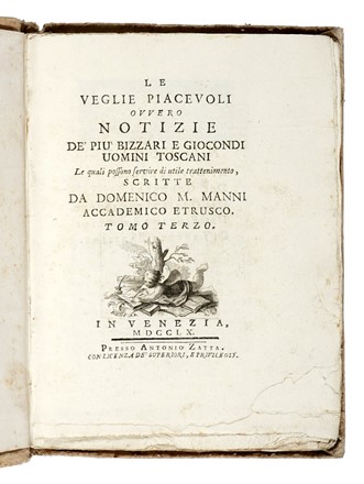 Le veglie piacevoli ovvero Notizie de' piu bizzarri e giocondi uomini toscani. Tomo primo (-quarto). Storia locale, Biografia, Storia, Diritto e Politica, Storia, Diritto e Politica  - Auction Libri, Autografi e Manoscritti - Libreria Antiquaria Gonnelli - Casa d'Aste - Gonnelli Casa d'Aste