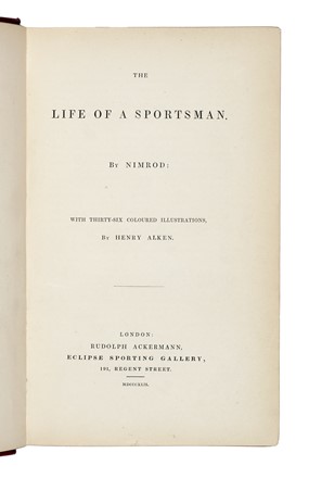  Apperley Charles-James : The life of a sportsman... Caccia e pesca  - Auction Libri, Autografi e Manoscritti - Libreria Antiquaria Gonnelli - Casa d'Aste - Gonnelli Casa d'Aste
