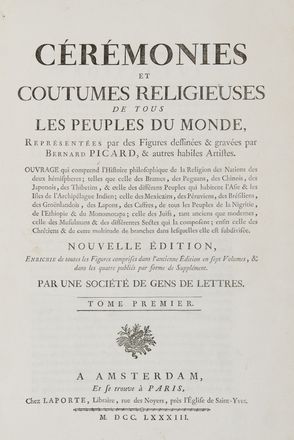  Picart Bernard : Cérémonies et coutumes religieuses de tous les peuples du monde. Représentées par des figures dessinées & gravées par Bernard Picard, & autres habiles artistes. Ouvrage qui comprend l'histoire philosophique de la religion des nations... Costume e moda, Arte  - Auction BOOKS, MANUSCRIPTS AND AUTOGRAPHS - Libreria Antiquaria Gonnelli - Casa d'Aste - Gonnelli Casa d'Aste