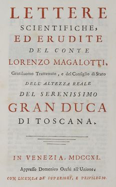  Magalotti Lorenzo : Lettere del conte Lorenzo Magalotti gentiluomo fiorentino...  - Asta Libri, Manoscritti e Autografi - Libreria Antiquaria Gonnelli - Casa d'Aste - Gonnelli Casa d'Aste