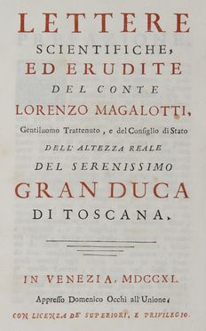  Magalotti Lorenzo : Lettere del conte Lorenzo Magalotti gentiluomo fiorentino...  - Asta Libri, Manoscritti e Autografi - Libreria Antiquaria Gonnelli - Casa d'Aste - Gonnelli Casa d'Aste