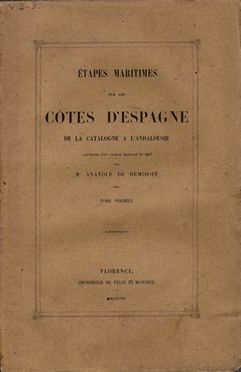  D�midoff Anatole : Etapes maritimes sur les cotes d'Espagne de la Catalogne a l'Andalousie. Geografia e viaggi  - Auction BOOKS, MANUSCRIPTS AND AUTOGRAPHS - Libreria Antiquaria Gonnelli - Casa d'Aste - Gonnelli Casa d'Aste
