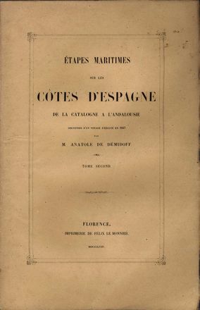  D�midoff Anatole : Etapes maritimes sur les cotes d'Espagne de la Catalogne a l'Andalousie. Geografia e viaggi  - Auction BOOKS, MANUSCRIPTS AND AUTOGRAPHS - Libreria Antiquaria Gonnelli - Casa d'Aste - Gonnelli Casa d'Aste