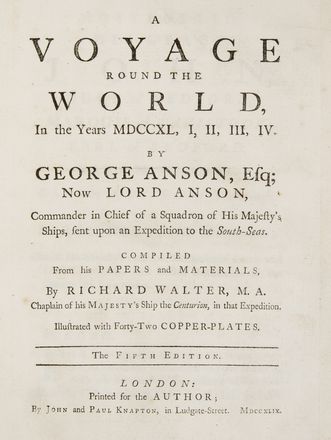  Anson George : A Voyage round the World, in the Years MDCCXL, I, II, III, IV. Compiled from his Papers and Materials, by Richard Walter...The Fifth Edition.  - Asta Libri, Manoscritti e Autografi - Libreria Antiquaria Gonnelli - Casa d'Aste - Gonnelli Casa d'Aste