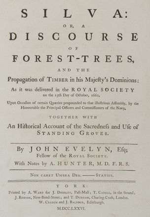  Evelyn John : Silva: or, a discourse of forest-trees, and the propagation of timber in His Majesty's dominions: as it was delivered in the Royal Society the 15th of October, 1662 [...] together with An historical account of the Sacredness ...  - Asta Libri, Manoscritti e Autografi - Libreria Antiquaria Gonnelli - Casa d'Aste - Gonnelli Casa d'Aste