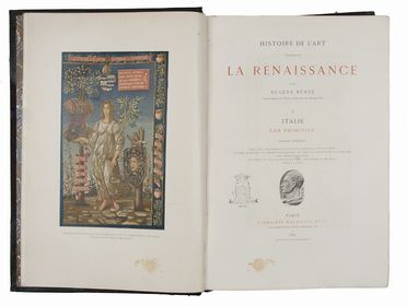  Muntz Eugne : Histoire de l'art pendant la Renaissance. Arte  - Auction BOOKS, MANUSCRIPTS AND AUTOGRAPHS - Libreria Antiquaria Gonnelli - Casa d'Aste - Gonnelli Casa d'Aste