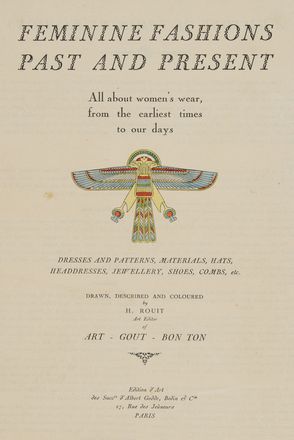  Rouit Huguette : Feminine fashions past and present. All about women's wear from the earliest times to our days. Dresses and patterns, materials, hats, headdresses, jewellery, shoes, combs ...  - Asta Libri, Manoscritti e Autografi - Libreria Antiquaria Gonnelli - Casa d'Aste - Gonnelli Casa d'Aste