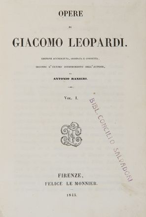  Leopardi Giacomo : Opere...  - Asta Libri, Manoscritti e Autografi - Libreria Antiquaria Gonnelli - Casa d'Aste - Gonnelli Casa d'Aste