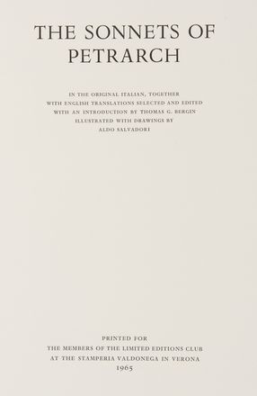  Petrarca Francesco : The sonnets of Petrarch. In the original Italian, together with English translations. Letteratura italiana, Letteratura  Thomas Goddard Bergin, Aldo Salvadori  (Milano, 1905 - Bergamo, 2002)  - Auction BOOKS, MANUSCRIPTS AND AUTOGRAPHS - Libreria Antiquaria Gonnelli - Casa d'Aste - Gonnelli Casa d'Aste