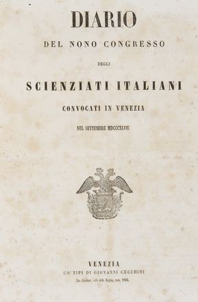 Diario del nono Congresso degli scienziati italiani convocati in Venezia nel settembre 1847.  - Asta Libri, Manoscritti e Autografi - Libreria Antiquaria Gonnelli - Casa d'Aste - Gonnelli Casa d'Aste