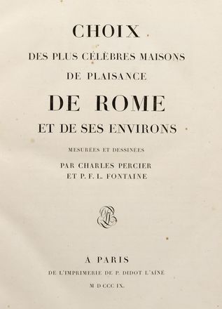  Percier Charles : Choix des plus celebres maisons de plaisance de Rome et de ses environs ...  Pierre François Léonard Fontaine  - Asta Libri, Manoscritti e Autografi - Libreria Antiquaria Gonnelli - Casa d'Aste - Gonnelli Casa d'Aste