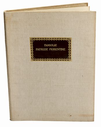  Sebregondi Carlo : Famiglie patrizie fiorentine. 1. Barbolani di Montauto, Bellini delle Stelle, Ciaini di Montauto, Ramirez de Montalvo, Suarez de la Concha, Ximenes de Aragona ... Araldica, Storia, Diritto e Politica  M. A. Falorsi  - Auction BOOKS, MANUSCRIPTS AND AUTOGRAPHS - Libreria Antiquaria Gonnelli - Casa d'Aste - Gonnelli Casa d'Aste