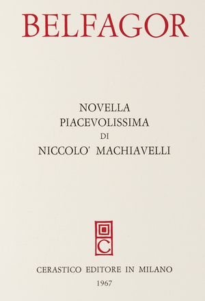  Machiavelli Niccolò : Belfagor.  Carlo Mattioli  (Modena, 1911 - Parma, 1994)  - Asta Libri, Manoscritti e Autografi - Libreria Antiquaria Gonnelli - Casa d'Aste - Gonnelli Casa d'Aste