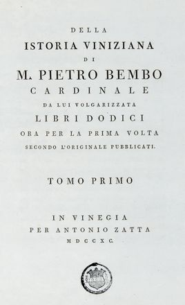  Bembo Pietro : Dalla istoria viniziana [...] da lui volgarizzata libri dodici ora per la prima volta secondo l'originale pubblicati. Tomo primo [-secondo]. Letteratura italiana, Letteratura  Francesco Bartolozzi  (Firenze, 1728 - Lisbona, 1815)  - Auction BOOKS, MANUSCRIPTS AND AUTOGRAPHS - Libreria Antiquaria Gonnelli - Casa d'Aste - Gonnelli Casa d'Aste