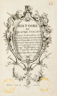  Riccoboni Luigi  Ludovico : Histoire du theatre italien. Depuis la decadence de la Comedie Latine, avec un catalogue des tragedies et comedies Italiennes ...] et une Dissertation sur la tragédie moderne, par Louis Riccoboni.  - Asta Libri, Manoscritti e Autografi - Libreria Antiquaria Gonnelli - Casa d'Aste - Gonnelli Casa d'Aste
