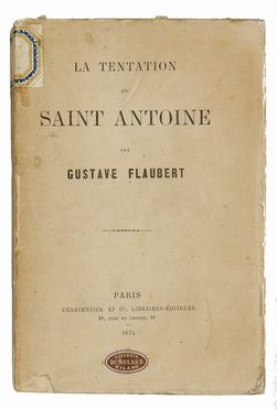  Flaubert Gustave : La tentation de Saint Antoine.  - Asta Libri, Manoscritti e Autografi - Libreria Antiquaria Gonnelli - Casa d'Aste - Gonnelli Casa d'Aste