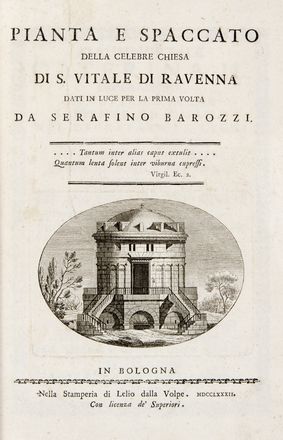  Barozzi Serafino : Pianta e spaccato della celebre chiesa di S. Vitale di Ravenna dati in luce per la prima volta da Serafino Barozzi.  - Asta Libri, Manoscritti e Autografi - Libreria Antiquaria Gonnelli - Casa d'Aste - Gonnelli Casa d'Aste