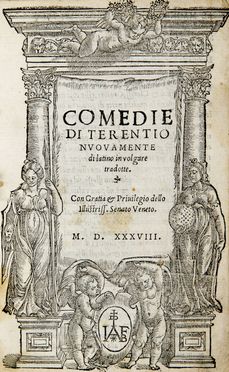  Terentius Afer Publius : Comedie. Nuovamente di latino in volgare tradotte ... Classici, Letteratura  - Auction BOOKS, MANUSCRIPTS AND AUTOGRAPHS - Libreria Antiquaria Gonnelli - Casa d'Aste - Gonnelli Casa d'Aste