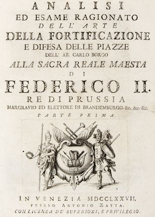  Borgo Carlo : Analisi ed esame ragionato dell?arte della fortificazione e difesa delle piazze [...] parte prima [-seconda]..  - Asta Libri, Manoscritti e Autografi - Libreria Antiquaria Gonnelli - Casa d'Aste - Gonnelli Casa d'Aste