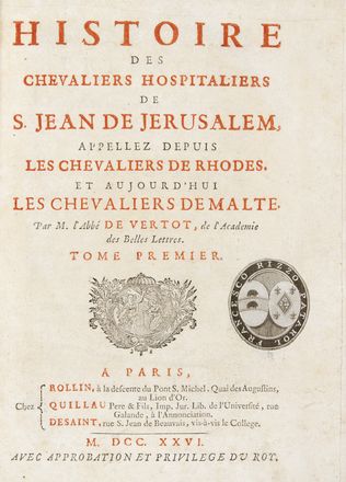  Vertot de Renè Aubert : Histoire des Chevaliers Hospitaliers de S. Jean de Jerusalem. Appellez depuis les Chevaliers de Rhodes. Et aujourd? hui les Chevaliers de Malte.  - Asta Libri, Manoscritti e Autografi - Libreria Antiquaria Gonnelli - Casa d'Aste - Gonnelli Casa d'Aste