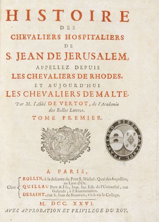  Vertot de Ren Aubert : Histoire des Chevaliers Hospitaliers de S. Jean de Jerusalem. Appellez depuis les Chevaliers de Rhodes. Et aujourd? hui les Chevaliers de Malte. Storia, Storia, Diritto e Politica  - Auction BOOKS, MANUSCRIPTS AND AUTOGRAPHS - Libreria Antiquaria Gonnelli - Casa d'Aste - Gonnelli Casa d'Aste