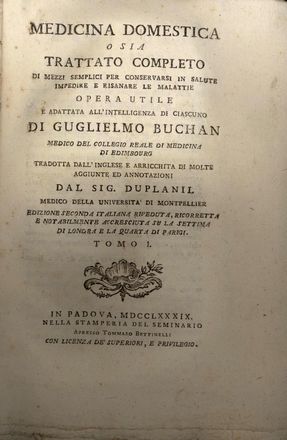  Borsieri Giovanni Battista : Institutionum medicinæ practicæ quas auditoribus suis prælegebat Jo. Bapt. Burserius ... Volumen primum [-octavum]. .  Louis Le Roy, Ferdinand Carl Weinhart, William Buchan  - Asta Libri, Manoscritti e Autografi - Libreria Antiquaria Gonnelli - Casa d'Aste - Gonnelli Casa d'Aste