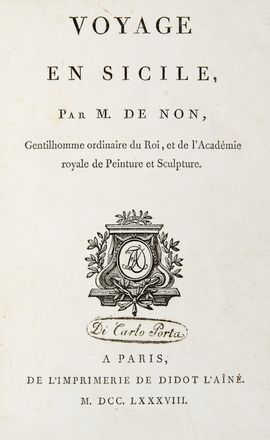  Denon Dominique Vivant : Voyage en Sicile par M. De Non, gentilhomme ordinaire du Roi, et de l'Academie royale de Peinture et Sculpture.  - Asta Libri, Manoscritti e Autografi - Libreria Antiquaria Gonnelli - Casa d'Aste - Gonnelli Casa d'Aste