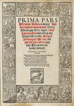  Plinius Secundus Gaius : Naturalis historie libri xxxvii. e castigationibus Hermolai Barbari, ac codicis in alemania impressi quam emendatissime editi... Letteratura classica, Storia, Classici, Scienze naturali, Letteratura, Storia, Diritto e Politica, Letteratura  Ermolao Barbaro, Johannes Camers  - Auction BOOKS, MANUSCRIPTS AND AUTOGRAPHS - Libreria Antiquaria Gonnelli - Casa d'Aste - Gonnelli Casa d'Aste