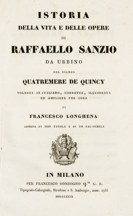  Quatremere de Quincy Antoine Chrysostme : Istoria della vita e delle opere di Raffaello Sanzio [...] voltata in italiano...  Eugne Muntz  - Asta Libri, Manoscritti e Autografi - Libreria Antiquaria Gonnelli - Casa d'Aste - Gonnelli Casa d'Aste