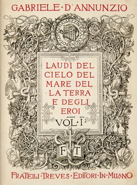  D'Annunzio Gabriele : Laudi del cielo del mare della terra e degli eroi.  - Asta Libri, Manoscritti e Autografi - Libreria Antiquaria Gonnelli - Casa d'Aste - Gonnelli Casa d'Aste