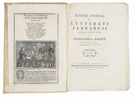  Barotti Giovanni Andrea : Memorie istoriche di letterati ferraresi. Opera postuma [...]. Volume primo. Storia locale, Letteratura italiana, Storia, Diritto e Politica, Letteratura  Leopoldo Cicognara, Girolamo Baruffaldi  - Auction Manuscripts, Incunabula, Autographs and Printed Books - Libreria Antiquaria Gonnelli - Casa d'Aste - Gonnelli Casa d'Aste