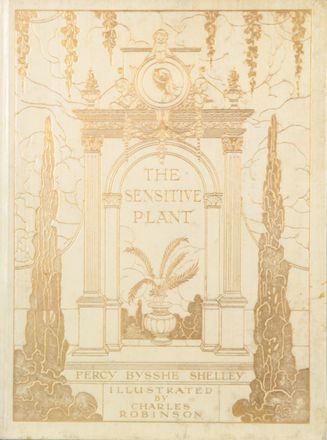  Shelley Percy Bysshe : The sensitive plant. Letteratura inglese, Poesia  Edmund Gosse, Charles Robinson  - Auction Manuscripts, Incunabula, Autographs and Printed Books - Libreria Antiquaria Gonnelli - Casa d'Aste - Gonnelli Casa d'Aste