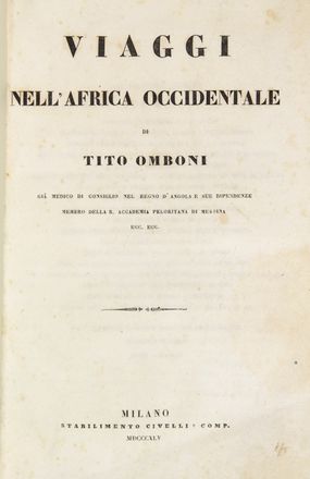  Omboni Tito : Viaggio nell'Africa Occidentale.  - Asta Manoscritti, Incunaboli, Autografi e Libri a stampa - Libreria Antiquaria Gonnelli - Casa d'Aste - Gonnelli Casa d'Aste