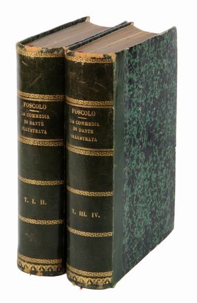  Alighieri Dante : La Commedia [...] illustrata da Ugo Foscolo. Tomo Primo (-Quarto).  Ugo Foscolo  (1778 - 1827)  - Asta Manoscritti, Incunaboli, Autografi e Libri a stampa - Libreria Antiquaria Gonnelli - Casa d'Aste - Gonnelli Casa d'Aste