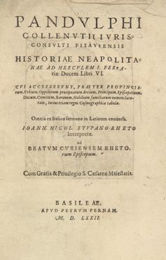  Collenuccio Pandolfo : Historiae neapolitanae [...] Libri VI. [...] Omnia ex Italico sermone in Latinum conuersa. Ioann. Nicol. Stupano Rheto interprete...  Johannes Nikolaus Stupan  (1542 - 1621)  - Asta Manoscritti, Incunaboli, Autografi e Libri a stampa - Libreria Antiquaria Gonnelli - Casa d'Aste - Gonnelli Casa d'Aste