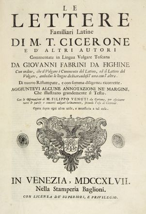  Cicero Marcus Tullius : Le Epistole famigliari [...] tradotte da Aldo Manutio...  Aldo Manuzio  (Bassiano Romano, 1449 - Venezia, 1515), Giovanni Fabrini  (Figline, ), Filippo Venuti  (1531 - 1587)  - Asta Manoscritti, Incunaboli, Autografi e Libri a stampa - Libreria Antiquaria Gonnelli - Casa d'Aste - Gonnelli Casa d'Aste